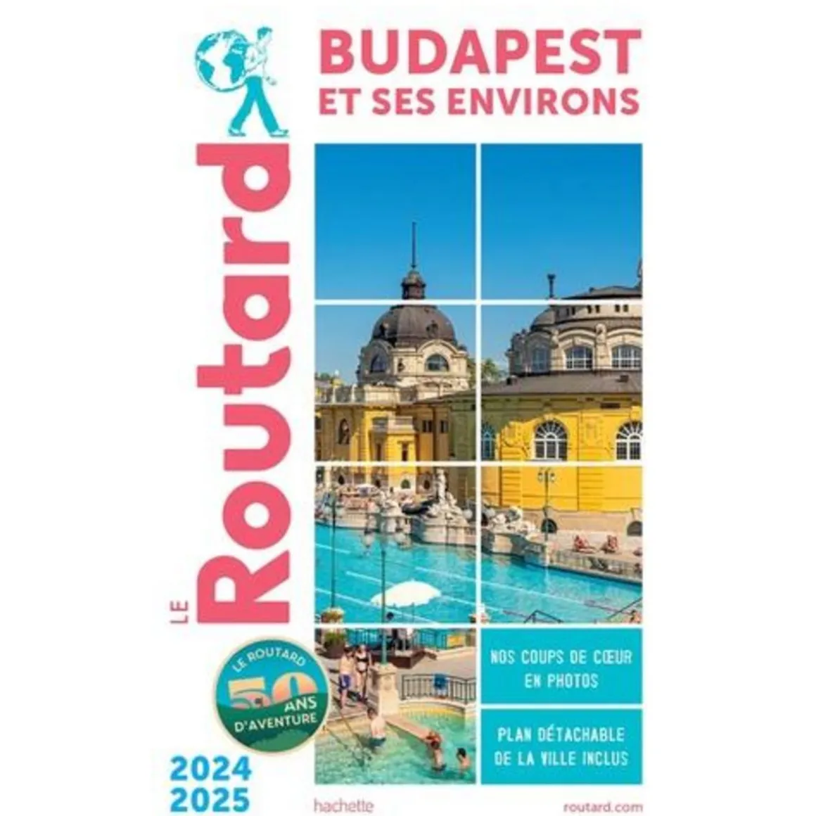 BUDAPEST ET SES ENVIRONS. EDITION 2024-2025. AVEC 1 PLAN DETACHABLE, Le Routard