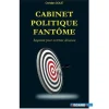 CABINET POLITIQUE FANTOME. REQUIEM POUR EXTREME DERAIOSN, Doué Christian
