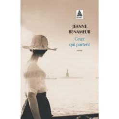 CEUX QUI PARTENT, Benameur Jeanne