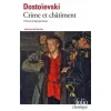 CRIME ET CHATIMENT. SUIVI DU JOURNAL DE RASKOLNIKOV, Dostoïevski Fédor Mikhaïlovitch