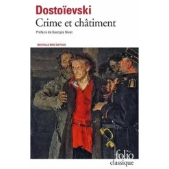 CRIME ET CHATIMENT. SUIVI DU JOURNAL DE RASKOLNIKOV, Dostoïevski Fédor Mikhaïlovitch