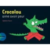 CROCOLOU : CROCOLOU AIME AVOIR PEUR, Texier Ophélie