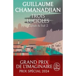 CYCLE DE LA TOUR DE GARDE. CAPITALE DU SUD TOME 2 : TROIS LUCIOLES, Chamanadjian Guillaume