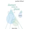 DANSER SOUS LA PLUIE, Bilisari Pauline