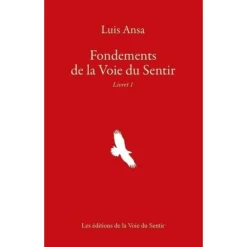 FONDEMENTS DE LA VOIE DU SENTIR. LIVRET 1, Ansa Luis