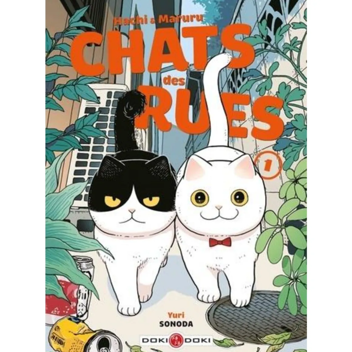 HACHI & MARURU, CHATS DES RUES TOME 1 , Sonoda Yuri