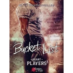 HEART PLAYERS TOME 1 : THE BUCKET LIST, Desmerveilles Alice