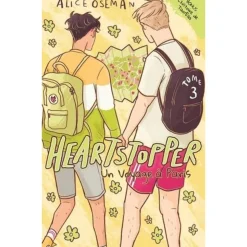 HEARTSTOPPER TOME 3 : UN VOYAGE A PARIS, Oseman Alice