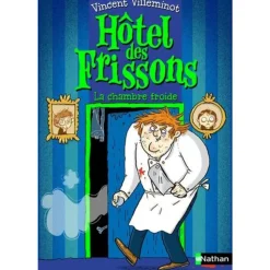 HOTEL DES FRISSONS TOME 2 : LA CHAMBRE FROIDE, Villeminot Vincent