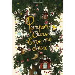 POMPON OURS : LOVE ME DOUX, Chaud Benjamin