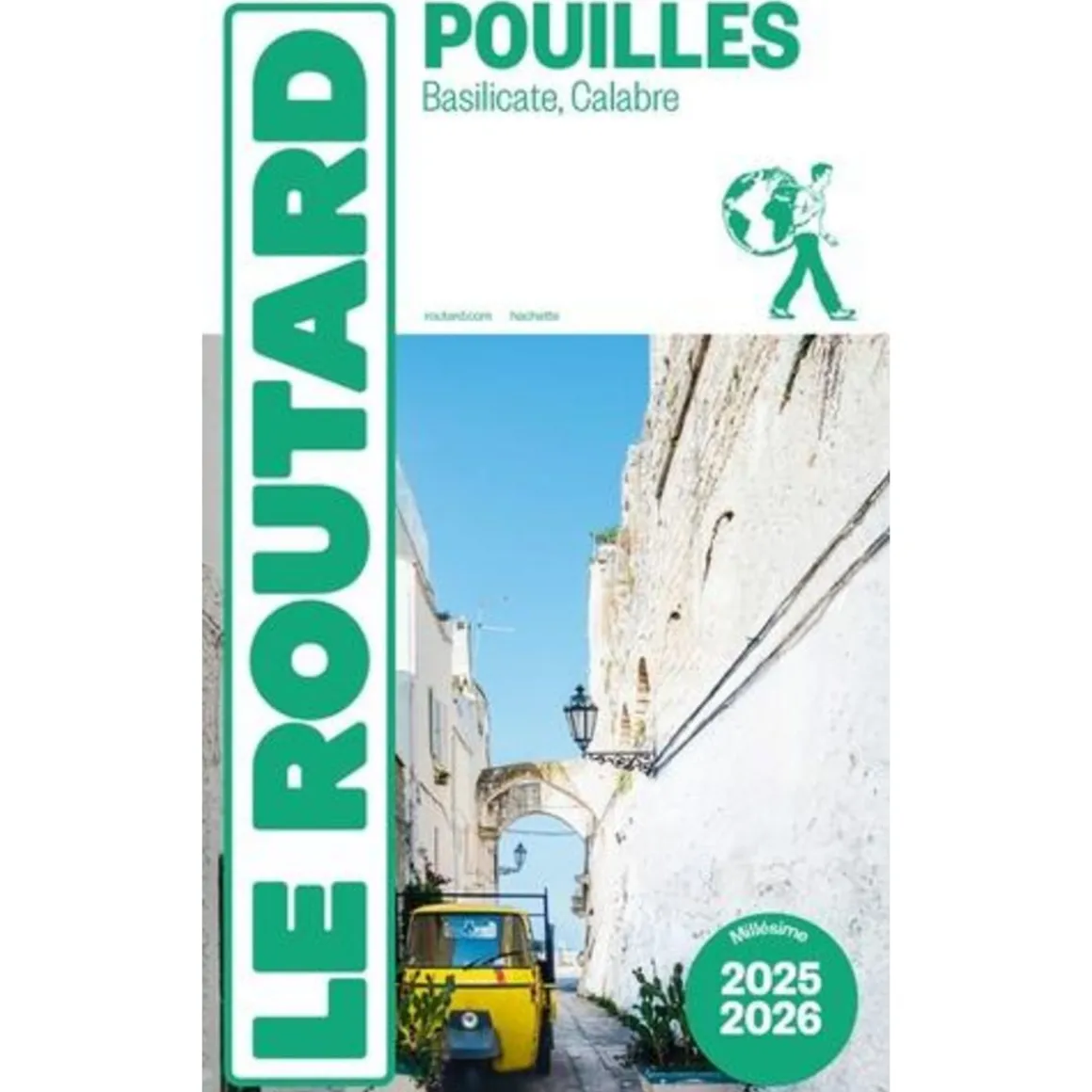 POUILLES. BASILICATE, CALABRE, EDITION 2025-2026, Le Routard