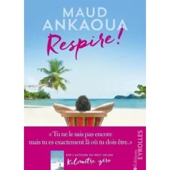 RESPIRE ! LE PLAN EST TOUJOURS PARFAIT, Ankaoua Maud