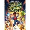 ROSWELL JOHNSON SAUVE LE MONDE !, Colfer Chris