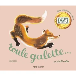 ROULE GALETTE. AVEC UNE FEVE, Belvès Pierre