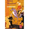 SAMARCANDE, Maalouf Amin