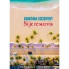 SI JE TE SURVIS, Escoffery Jonathan