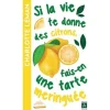 SI LA VIE TE DONNE DES CITRONS, FAIS-EN UNE TARTE MERINGUEE, Léman Charlotte