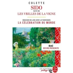 SIDO. SUIVI DE LES VRILLES DE LA VIGNE, Colette