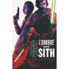 STAR WARS - LA NOUVELLE REPUBLIQUE : L'OMBRE DES SITH, Christopher Adam
