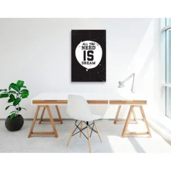 Tableau Imprimé All You Need is Dream