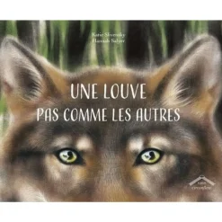 UNE LOUVE PAS COMME LES AUTRES, Slivensky Katie