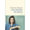 UNE SEMAINE DE SILENCE, Besson Florence